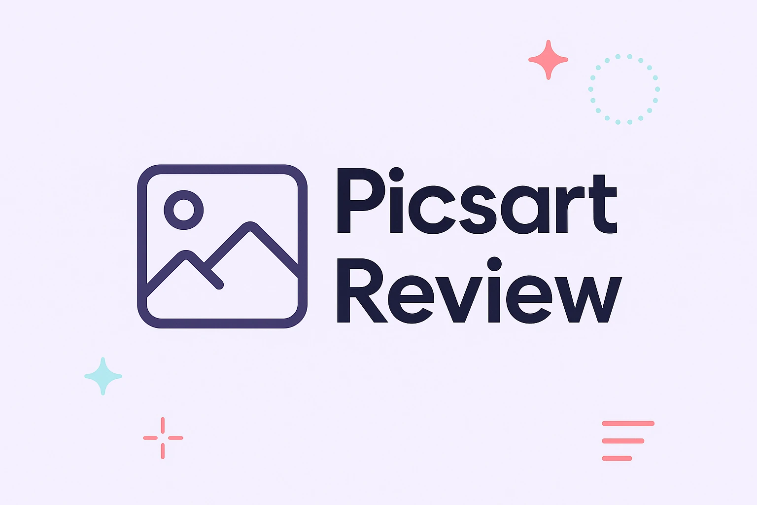 Picsart Review 2025 Featured Image